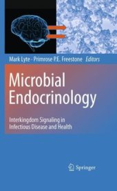 book Microbial Endocrinology: Interkingdom Signaling in Infectious Disease and Health