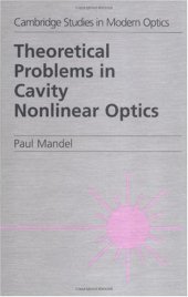 book Theoretical Problems in Cavity Nonlinear Optics