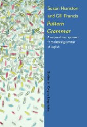 book Pattern Grammar: A Corpus-Driven Approach to the Lexical Grammar of English (Studies in Corpus Linguistics, Vol. 4)