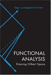 book Functional Analysis: Entering Hilbert Space