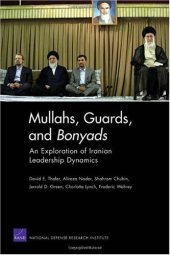 book Mullahs, Guards, and Bonyads: An Exploration of Iranian Leadership Dynamics