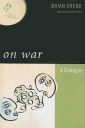 book On War: A Dialogue (New Dialogues in Philosophy)