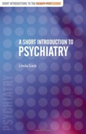 book A Short Introduction to Psychiatry (Short Introductions to the Therapy Professions)