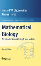 book Mathematical Biology: An Introduction with Maple and Matlab