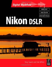 book Nikon DSLR: The Ultimate Photographer's Guide (Digital Workflow)