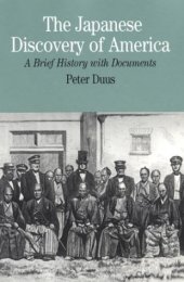 book The Japanese Discovery of America: A Brief History with Documents (The Bedford Series in History and Culture)