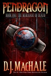 book The Merchant of Death (Pendragon Series #1)