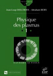 book Physique des plasmas, volume 1