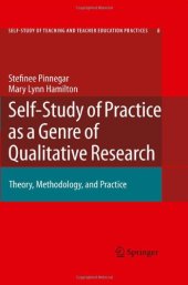 book Self-study of Practice as a Genre of Qualitative Research: Theory, Methodology, and Practice