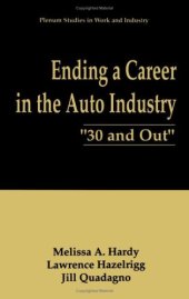 book Ending a Career in the Auto Industry: '30 and Out' (Springer Studies in Work and Industry)