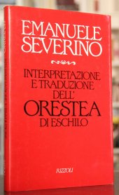 book Interpretazione e traduzione dell'Orestea di Eschilo