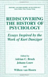 book Rediscovering the History of Psychology: Essays Inspired by the Work of Kurt Danziger