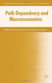 book Path Dependency and Macroeconomics (International Papers in Political Economy)