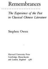 book Remembrances: The Experience of Past in Classical Chinese Literature