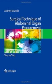 book Surgical Technique of the Abdominal Organ Procurement: Step by Step