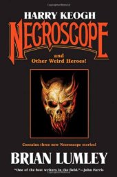 book Harry Keogh: Necroscope and Other Heroes!