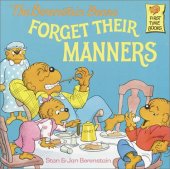 book The Berenstain Bears Forget Their Manners (First Time Books(R))