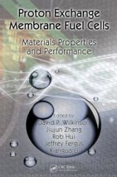 book Proton Exchange Membrane Fuel Cells: Materials Properties and Performance (Green Chemistry and Chemical Engineering)