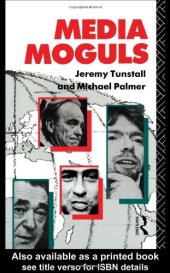 book Media Moguls (Communication and Society)