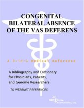 book Congenital Bilateral Absence of the Vas Deferens - A Bibliography and Dictionary for Physicians, Patients, and Genome Researchers