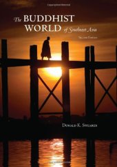 book The Buddhist World of Southeast Asia, Second Edition (S U N Y Series in Religious Studies)