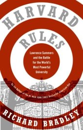 book Harvard Rules: The Struggle for the Soul of the World's Most Powerful University