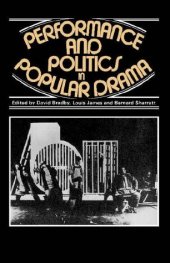 book Performance and Politics in Popular Drama: Aspects of Popular Entertainment in Theatre, Film and Television, 1800-1976