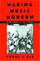 book Making Music Modern: New York in the 1920s