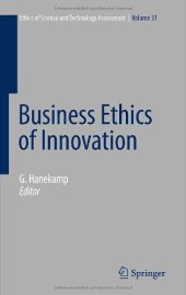 book Business Ethics of Innovation (Ethics of Science and Technology Assessment)