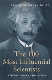 book Britannica Guide to 100 Most Influential Scientists (Britannica Guides)