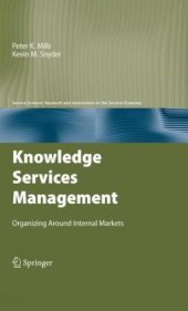 book Knowledge Services Management: Organizing Around Internal Markets