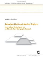 book Zwischen Limit und Market Orders: Innovative Ordertypen im elektronischen Wertpapierhandel