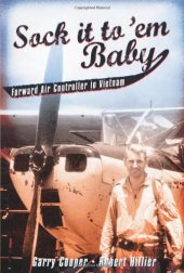 book Sock It to 'Em, Baby: Forward Air Controller in Vietnam