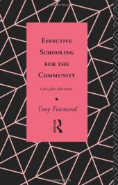 book Effective Schooling for the Community: Core-Plus Education (Educational Management Series)