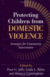 book Protecting Children from Domestic Violence: Strategies for Community Intervention