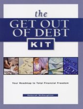 book The Get Out of Debt Kit: Your Roadmap to Total Financial Freedom