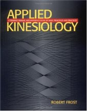 book Applied Kinesiology: A Training Manual and Reference Book of Basic Principles and Practices