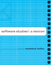 book Software Studies: A Lexicon (Leonardo Books)