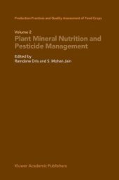 book Production Practices and Quality Assessment of Food Crops: Volume 2: Plant Mineral Nutrition and Pesticide Management