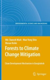 book Forests to Climate Change Mitigation: Clean Development Mechanism in Bangladesh