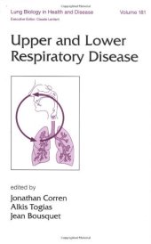 book Lung Biology in Health & Disease Volume 181 Upper and Lower Respiratory Disease