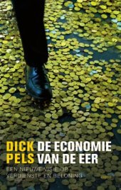 book De economie van de eer : een nieuwe visie op verdienste en beloning