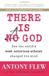 book There Is a God: How the World's Most Notorious Atheist Changed His Mind