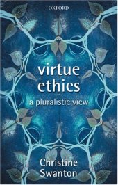 Virtue Ethics: A Pluralistic View