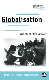 book Globalisation: Studies in Anthropology (Anthropology, Culture and Society)