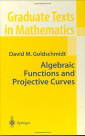 book Algebraic Functions and Projective Curves