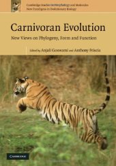 book Carnivoran Evolution: New Views on Phylogeny, Form and Function