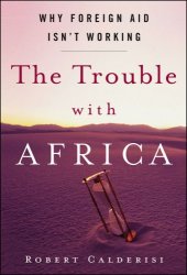 book The Trouble with Africa: Why Foreign Aid Isn't Working