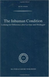 book The Inhuman Condition: Looking for Difference after Levinas and Heidegger