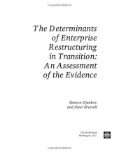 book The Determinants of Enterprise Restructuring in Transition: An Assessment of the Evidence